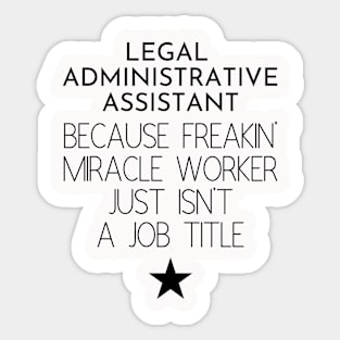 Legal Administrative Assistant Gift Idea For Him Or Her, Thank You Present Sticker